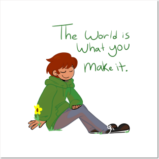 Eddsworld Inspired The World Is What You Make It Posters and Art